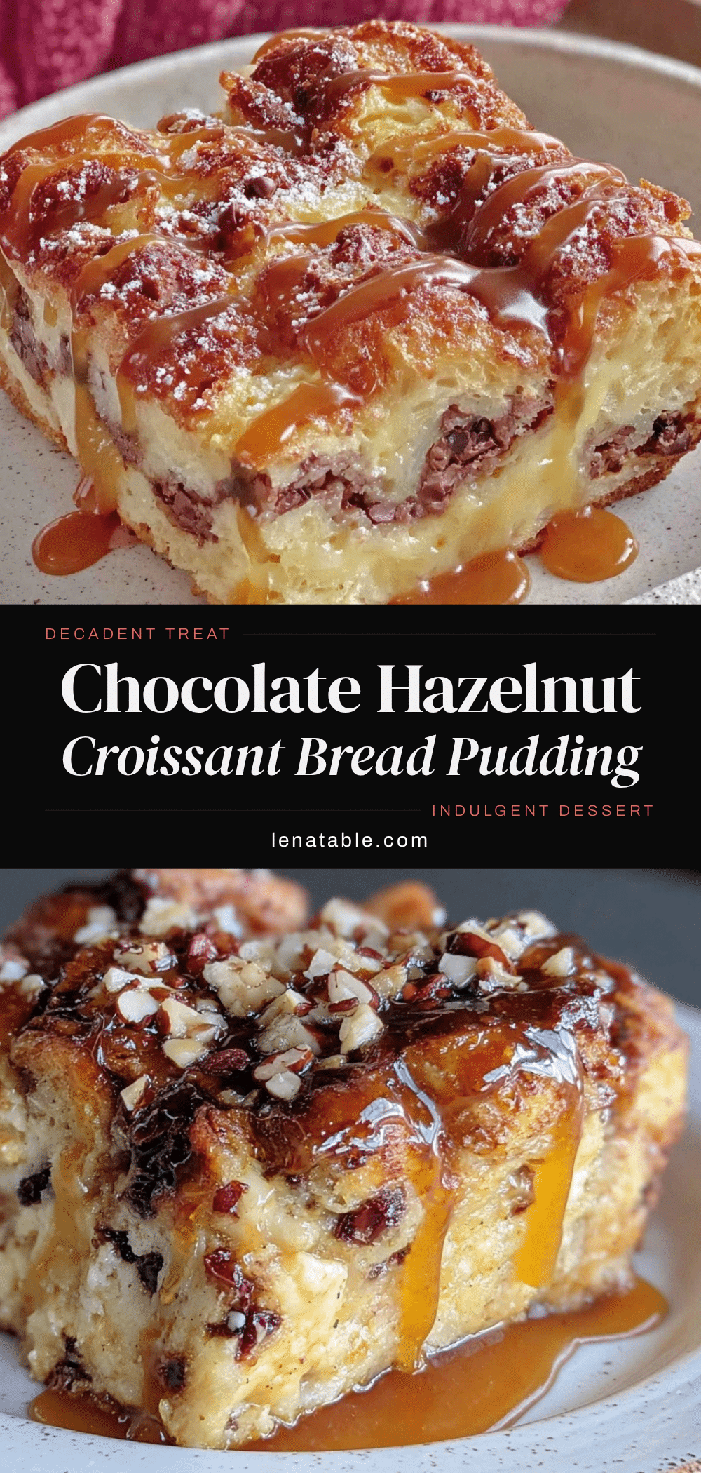 chocolate hazelnut croissant bread pudding recipe